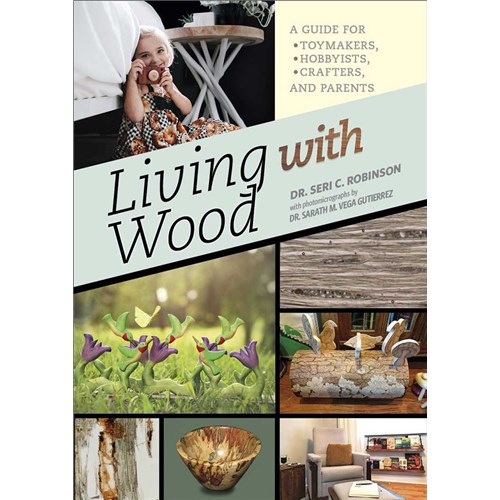 Book - Living with Wood: A Guide for Toymakers - Hobbyists - Crafters and Parents
